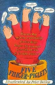 Cover of: Five Finger-piglets by Brian Patten, Roger McCough, Jackie Kay, Carol Ann Duffy, Gareth Owen