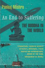 Cover of: AN END TO SUFFERING by Pankaj Mishra
