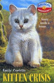 Cover of: Kitten Crisis (Animal Emergency)