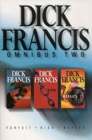 Dick Francis Omnibus by Dick Francis