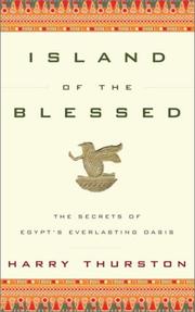 Cover of: Island of the blessed: the secrets of Egypt's everlasting oasis