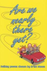 Cover of: Are We Nearly There Yet?