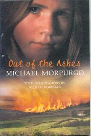Out of the ashes by Michael Morpurgo, Gwen Redvers Jones