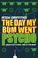 Cover of: The Day My Bum Went Psycho