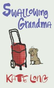 Cover of: Swallowing Grandma by Kate Long
