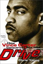 Cover of: Drive: How Vince Carter Conquered the NBA