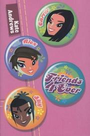 Cover of: Friends 4 Ever by Kate Andrews