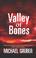 Cover of: Valley of Bones