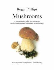 Cover of: Mushrooms by Roger Phillips