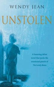 Cover of: Unstolen by Wendy Jean