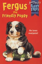 Cover of: Fergus the Friendly Puppy (Jenny Dale's Puppy Tales)