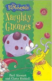 Cover of: Naughty Gnomes (Blobheads)
