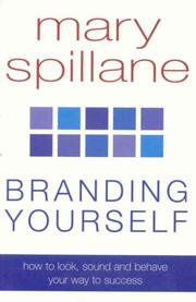 Cover of: Branding Yourself: How to Look, Sound & Behave Your Way to Success