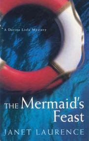 Cover of: The Mermaid's Feast by Janet Laurence
