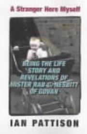 Cover of: A stranger here myself: being the life story and revelations of Mister Rab C. Nesbitt of Govan