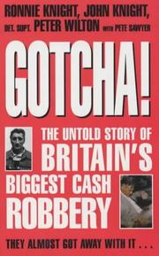 Cover of: Gotcha! by Ronnie Knight, John Knight, Richard Wilton, Pete Sawyer