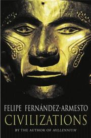 Cover of: Civilizations by Felipe Fernández-Armesto