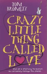 Cover of: Crazy Little Thing Called Love by Tom Bromley
