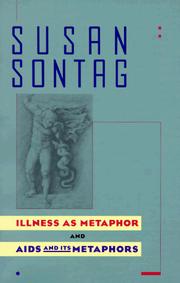 Cover of: Illness as Metaphor and AIDS and Its Metaphors by Susan Sontag