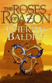 Cover of: The Roses of Roazon by Cherith Baldry