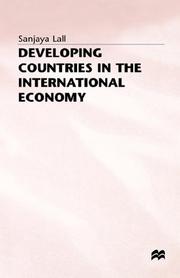 Cover of: Developing Countries in the International Economy by Sanjaya Lall