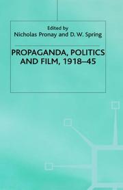 Propaganda, politics, and film, 1918-45 by Nicholas Pronay