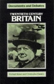 Cover of: Twentieth Century Britain (Documents & Debates) by Charles Daniels, R. Brown