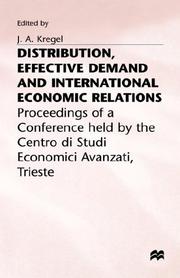 Cover of: Distribution, Effective Demand, and International Economic Relations: Proceedings of a Conference Held by the Centro Di Studi Economici Avanzati, Trie