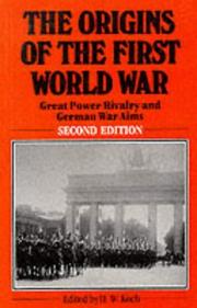Cover of: The Origins of the First World War: Great Power rivalry and German war aims