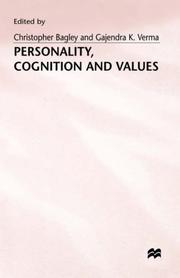 Cover of: Personality, cognition, and values by edited by Christopher Bagley and Gajendra K. Verma.