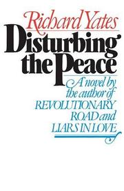 Cover of: Disturbing the Peace | Richard Yates