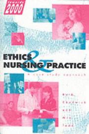 Cover of: Ethics and nursing practice: a case study approach