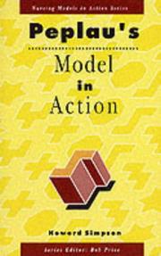 Peplau's Model in Action (Nursing Models in Action) by Howard Simpson