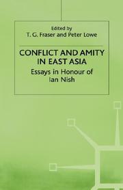 Cover of: Conflict and amity in East Asia: essays in honour of Ian Nish