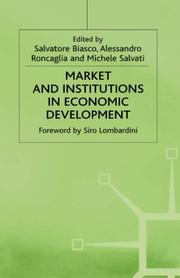 Cover of: Market and Institutions in Economic Development by Salvatore Biasco, Alessandro Roncaglia