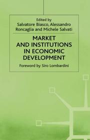 Cover of: Market and institutions in economic development: essays in honour of Paulo Sylos Labini