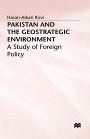 Pakistan and the geostrategic environment by Hasan Askari Rizvi
