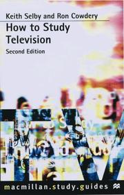 Cover of: How to Study Television (How to Study) by Keith Selby, Ron Cowdery