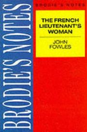 Cover of: Brodie's Notes on John Fowles' "French Lieutenant's Woman" (Brodies Notes)