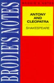 Cover of: Brodie's Notes on William Shakespeare's "Antony and Cleopatra" (Brodies Notes) by 