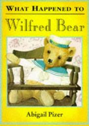 Cover of: What Happened to Wilfred Bear?