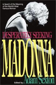 Cover of: Desperately Seeking Madonna: In Search of the Meaning of the World's Most Famous Woman