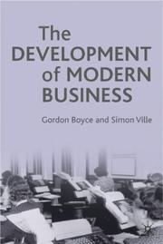 DEVELOPMENT OF MODERN BUSINESS by Gordon Boyce, Simon P. Ville
