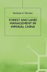 Forest and land management in Imperial China by Nicholas K. Menzies