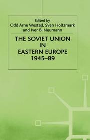 Cover of: The Soviet Union in Eastern Europe, 1945-89 by edited by Odd Arne Westad, Sven Holtsmark, Iver B. Neumann.