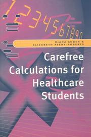 Cover of: Carefree Calculations for Healthcare Students