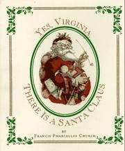 Yes, Virginia, there is a Santa Claus by Francis Pharcellus Church