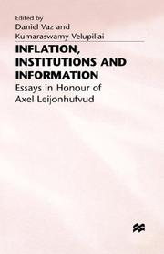 Cover of: Inflation, Institutions & Information: Essays in Honour of Axel Leijonhufvud