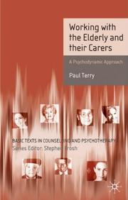 Cover of: Working with the Elderly and Their Carers (Basic Texts in Counselling & Psychotherapy)