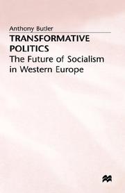 Cover of: Transformative politics: the future of socialism in Western Europe